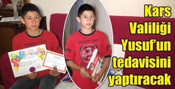 Kars Valiliği Yusuf’un tedavisini yaptıracak