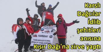 Karslı Dağcılar İdlib şehitleri anısına Kısır Dağı'na zirve yaptı