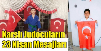 Karslı Judocuların 23 Nisan Mesajları