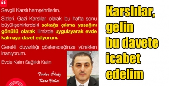 Karslılar, gelin bu davete icabet edelim