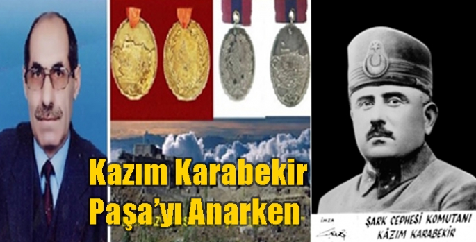 Kazım Karabekir Paşa’yı Anarken