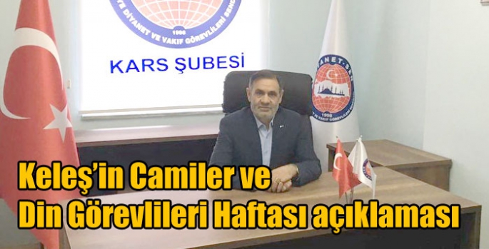 Keleş’in Camiler ve Din Görevlileri Haftası açıklaması