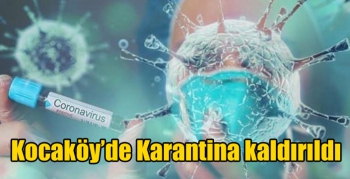 Kocaköy’de Karantina kaldırıldı