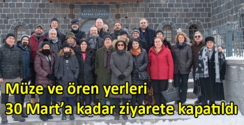 Müze ve ören yerleri 30 Mart’a kadar ziyarete kapatıldı