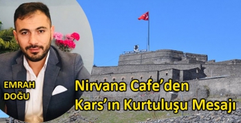 Nirvana Cafe’den Kars’ın Kurtuluşu Mesajı