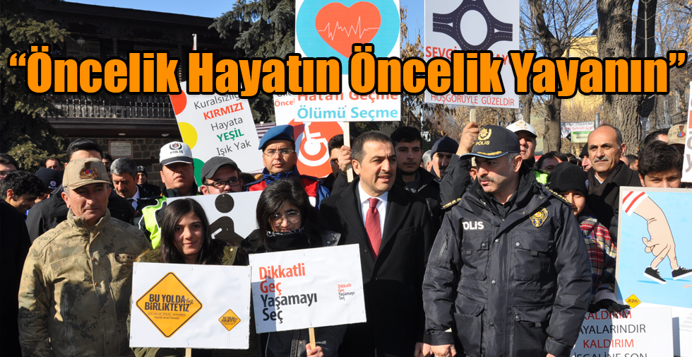 “Öncelik Hayatın Öncelik Yayanın”