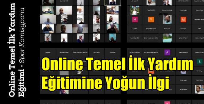 Online Temel İlk Yardım Eğitimine Yoğun İlgi