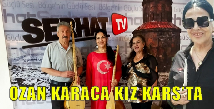 Ozan Karaca Kız Kars’ta