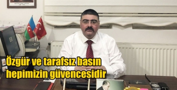 Özgür ve tarafsız basın hepimizin güvencesidir