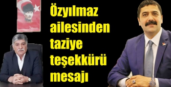 Özyılmaz ailesinden taziye teşekkürü mesajı