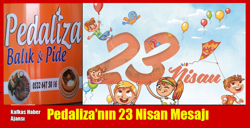 Pedaliza’nın 23 Nisan Mesajı