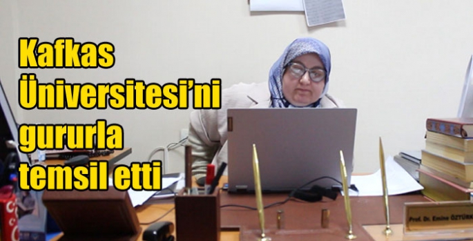 Prof. Dr. Emine Öztürk, Kafkas Üniversitesi’ni gururla temsil etti