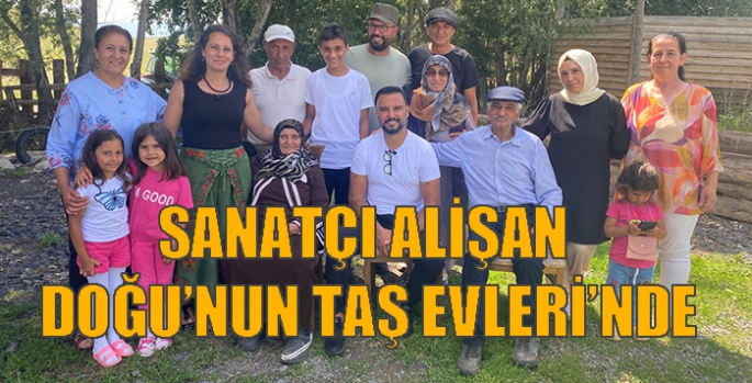 Sanatçı Alişan Doğu’nun Taş Evleri’nde