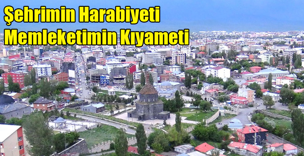 Şehrimin Harabiyeti Memleketimin Kıyameti