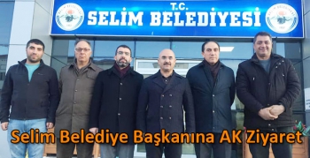 Selim Belediye Başkanına AK Ziyaret