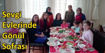 Sevgi Evlerinde Gönül Sofrası