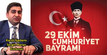 Sezgin Baran Korkmaz’ın 29 Ekim Cumhuriyet Bayramı Mesajı