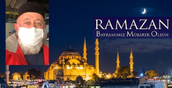 Sıddık Demir’in Ramazan Bayramı Mesajı