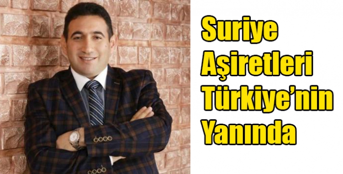 Suriye Aşiretleri Türkiye’nin Yanında