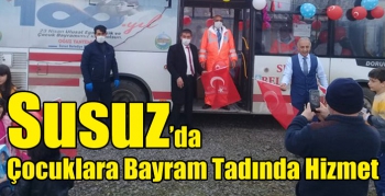 Susuz’da Çocuklara Bayram Tadında Hizmet