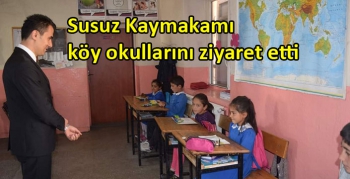 Susuz Kaymakamı köy okullarını ziyaret etti