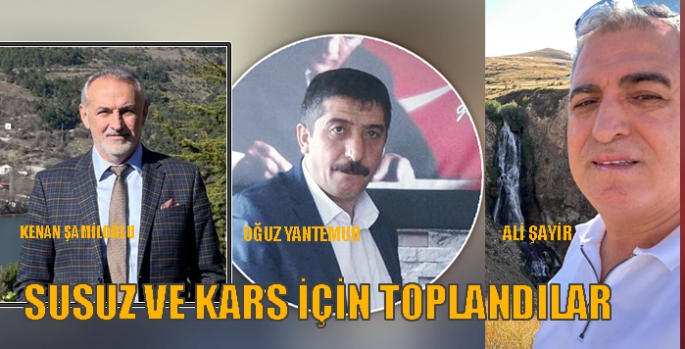 Susuz ve Kars için toplandılar