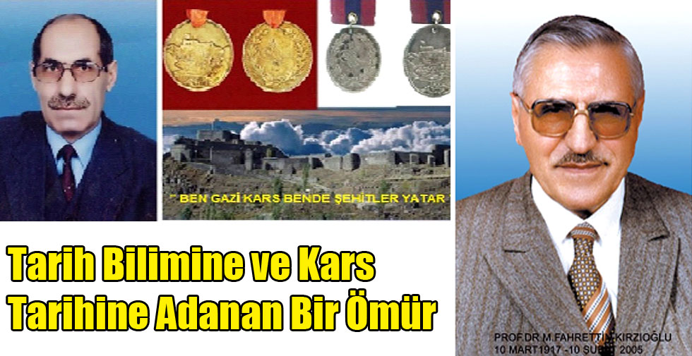 Tarih Bilimine ve Kars Tarihine Adanan Bir Ömür