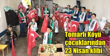 Tomarlı Köyü çocuklarından 23 Nisan klibi