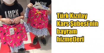 Türk Kızılay Kars Şubesi’nin bayram hizmetleri