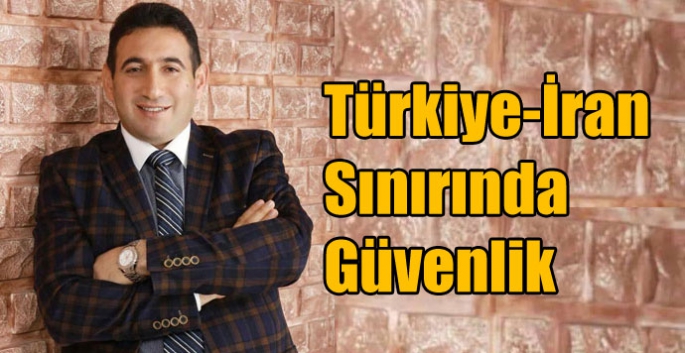 Türkiye-İran Sınırında Güvenlik