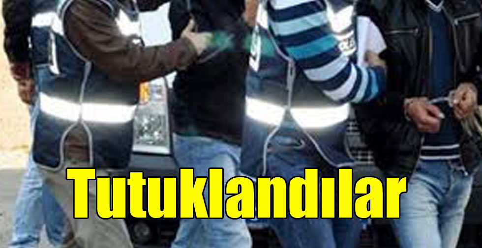 Tutuklandılar