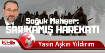 Yasin Aşkın Yıldırım’ın Sarıkamış Şehitlerini Anma Mesajı