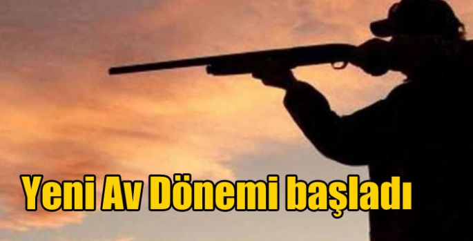 Yeni Av Dönemi başladı