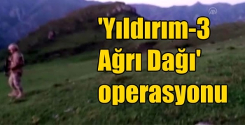 'Yıldırım-3 Ağrı Dağı' operasyonu