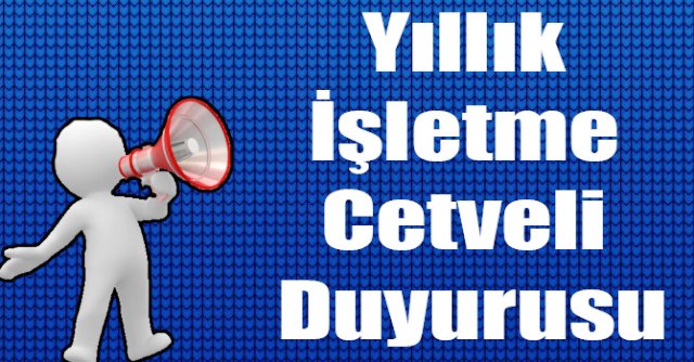 Yıllık İşletme Cetveli Duyurusu